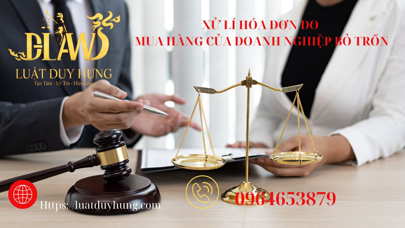 Xử lí hóa đơn do mua hàng của Doanh nghiệp bỏ trốn