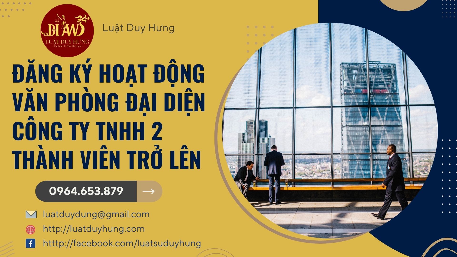 ĐĂNG KÝ HOẠT ĐỘNG VĂN PHÒNG ĐẠI DIỆN CÔNG TY TNHH 2 THÀNH VIÊN TRỞ LÊN