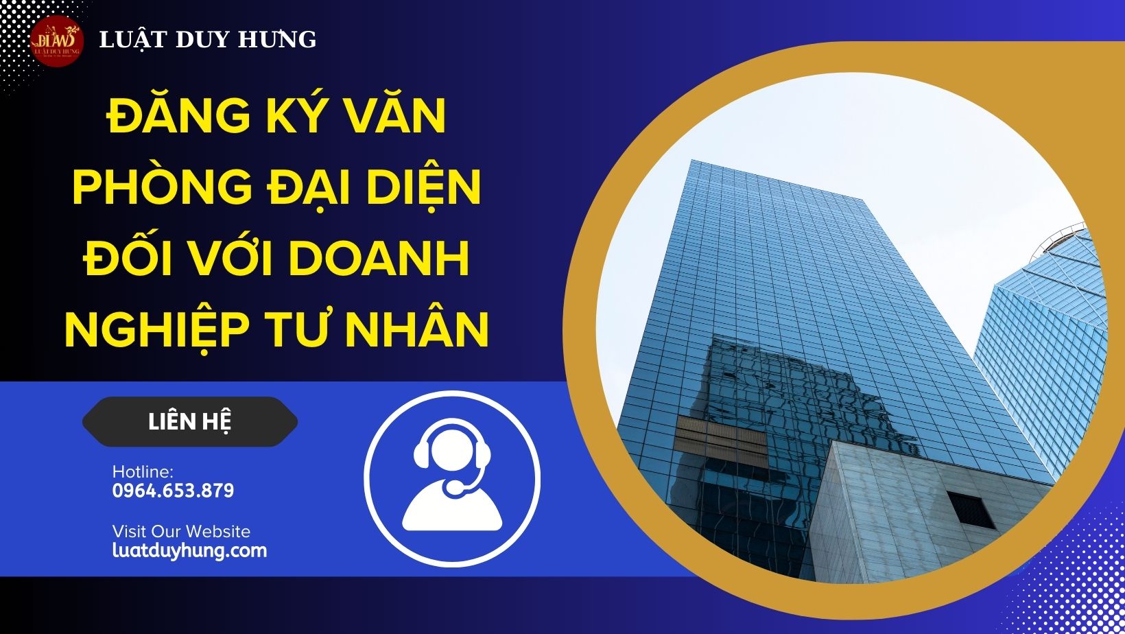 ĐĂNG KÝ VĂN PHÒNG ĐẠI DIỆN ĐỐI VỚI DOANH NGHIỆP TƯ NHÂN