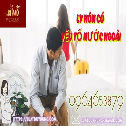 Ly hôn có yếu tố nước ngoài