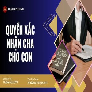 QUYỀN XÁC NHẬN CHA CHO CON