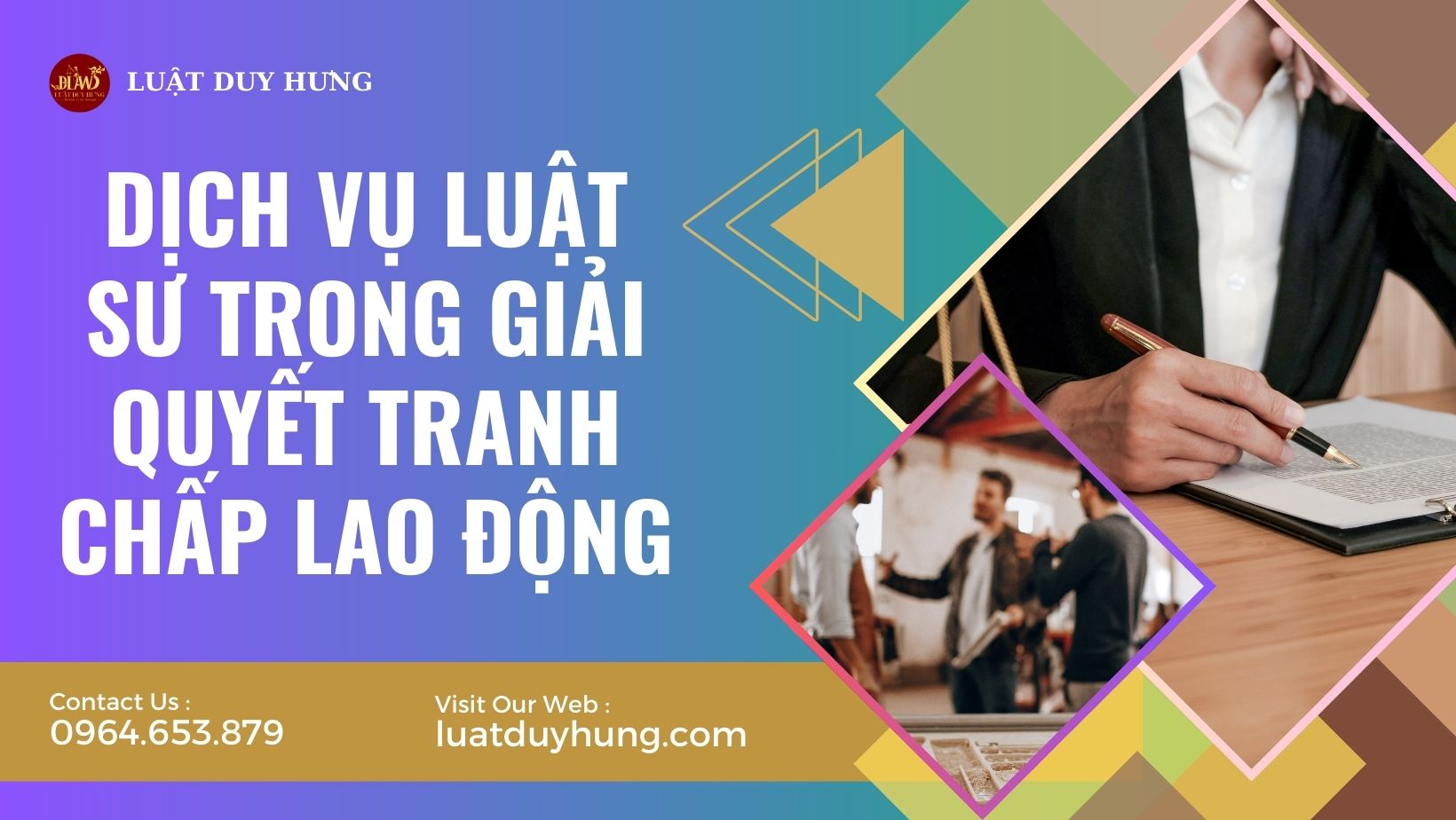 DỊCH VỤ LUẬT SƯ TRONG GIẢI QUYẾT TRANH CHẤP LAO ĐỘNG