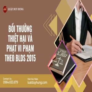 BỒI THƯỜNG THIỆT HẠI VÀ PHẠT VI PHẠM THEO BLDS 2015