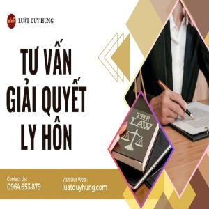 TƯ VẤN GIẢI QUYẾT LY HÔN