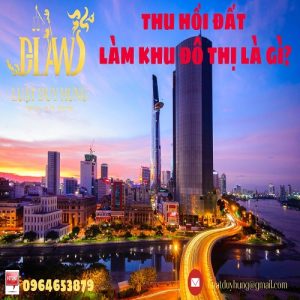 Thu hồi đất làm khu đô thị