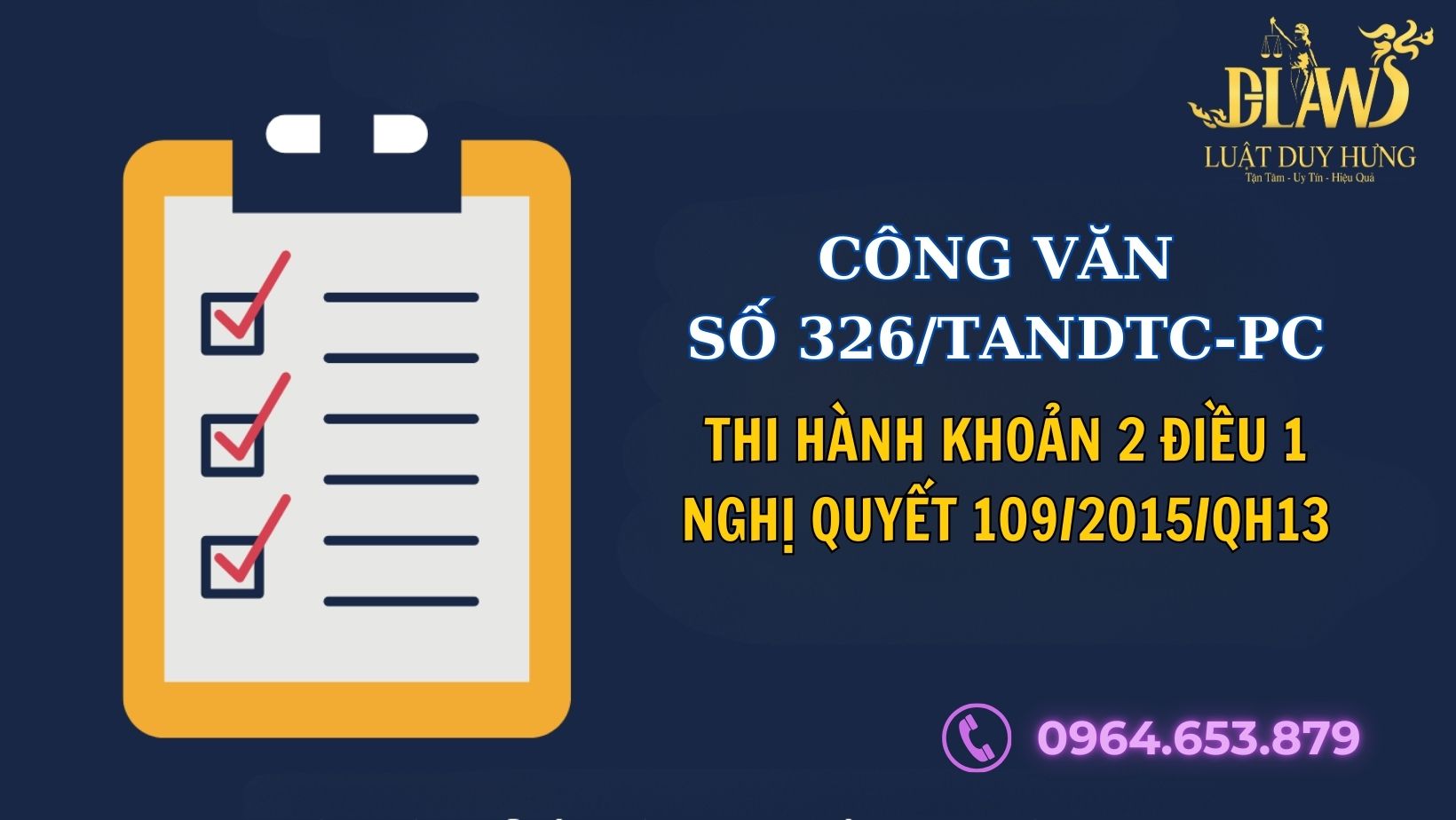 CÔNG VĂN SỐ 326/TANDTC-PC THI HÀNH KHOẢN 2 ĐIỀU 1 NQ 109/2015/QH13