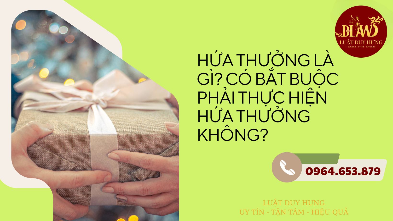 HỨA THƯỞNG LÀ GÌ CÓ BẮT BUỘC PHẢI THỰC HIỆN HỨA THƯỞNG KHÔNG