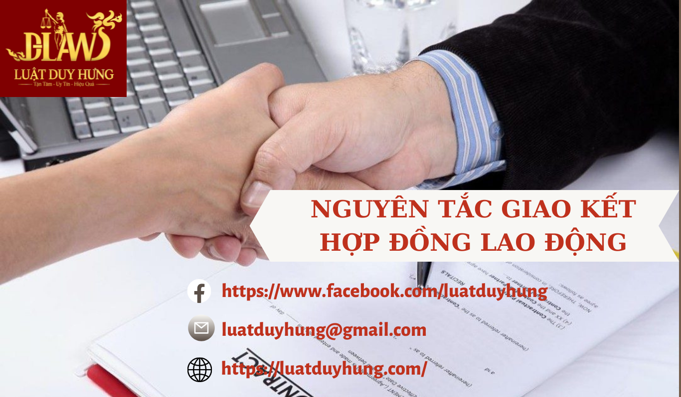 nguyen tac giao ket hop dong lao dong