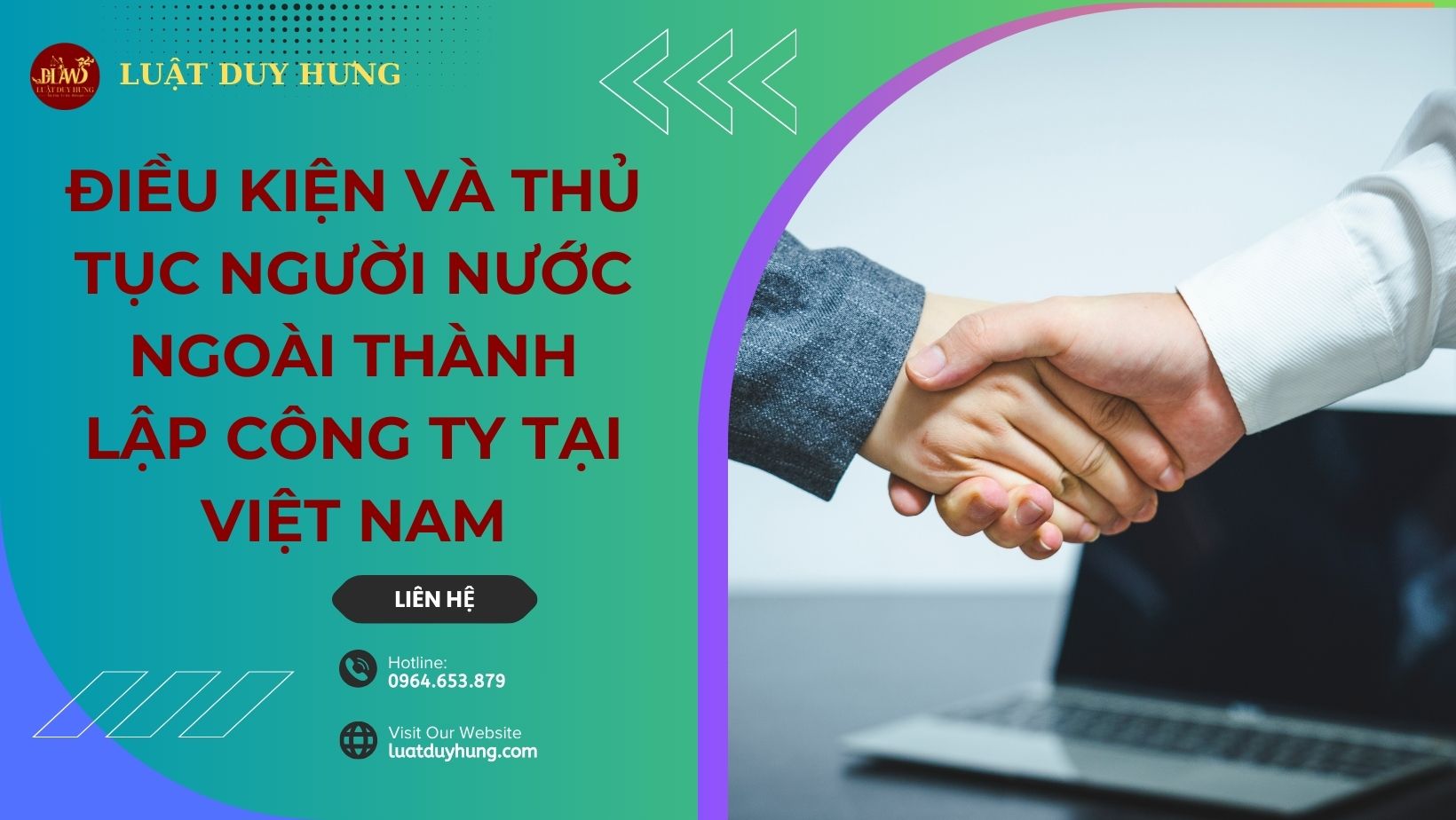 ĐIỀU KIỆN VÀ THỦ TỤC NGƯỜI NƯỚC NGOÀI THÀNH LẬP CÔNG TY TẠI VIỆT NAM