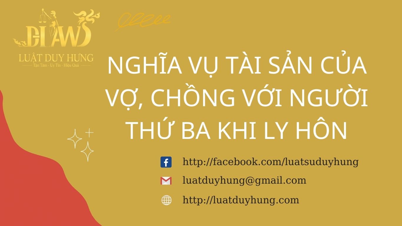 nghia-vu-tai-san-voi-nguoi-thu-ba-khi-ly-hon