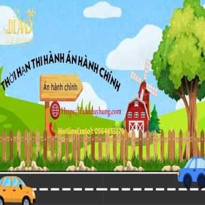 Thoi han thi hanh an hành chinh