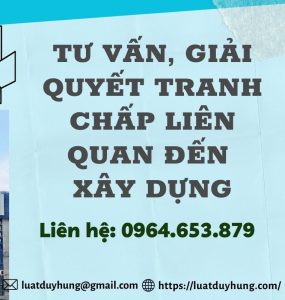 Tư vấn giải quyết tranh chấp hợp đồng xây dựng