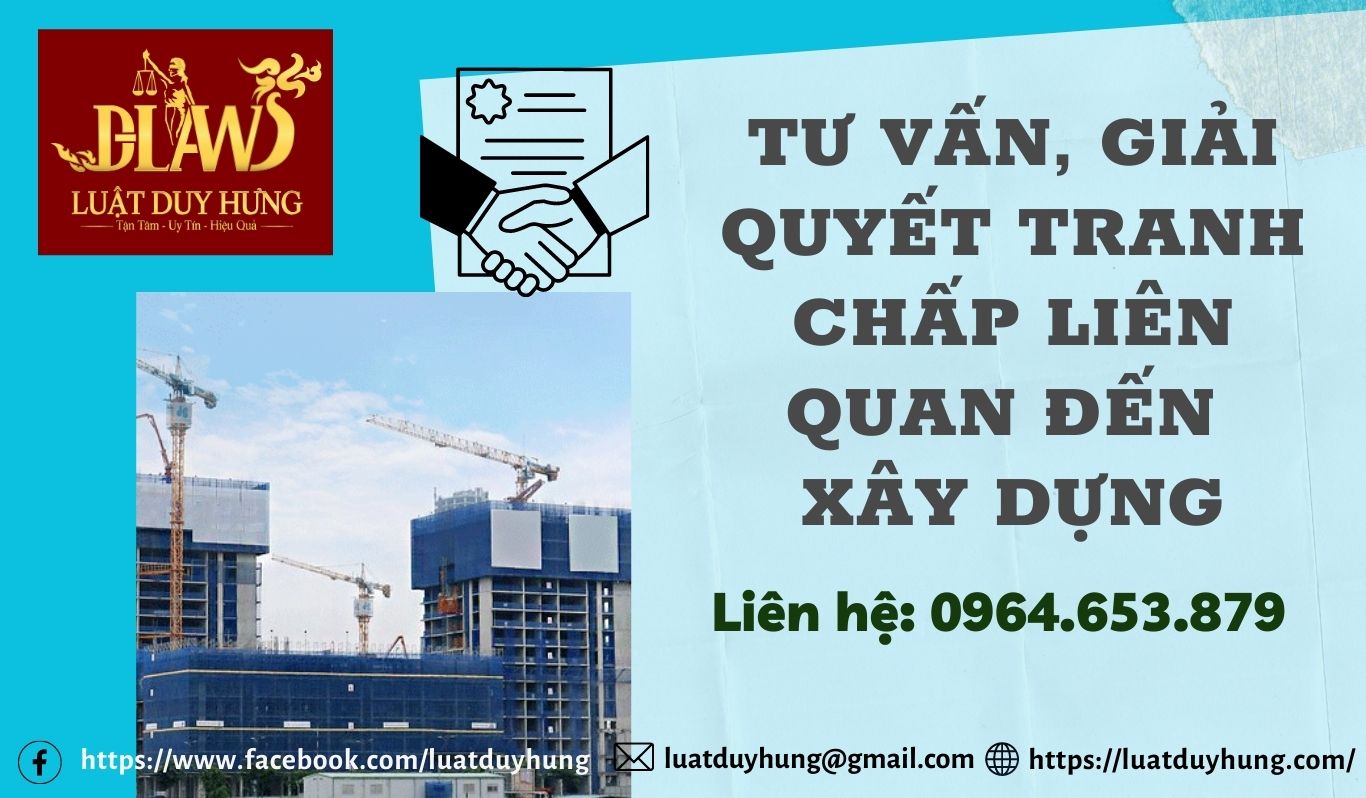Tư vấn giải quyết tranh chấp hợp đồng xây dựng
