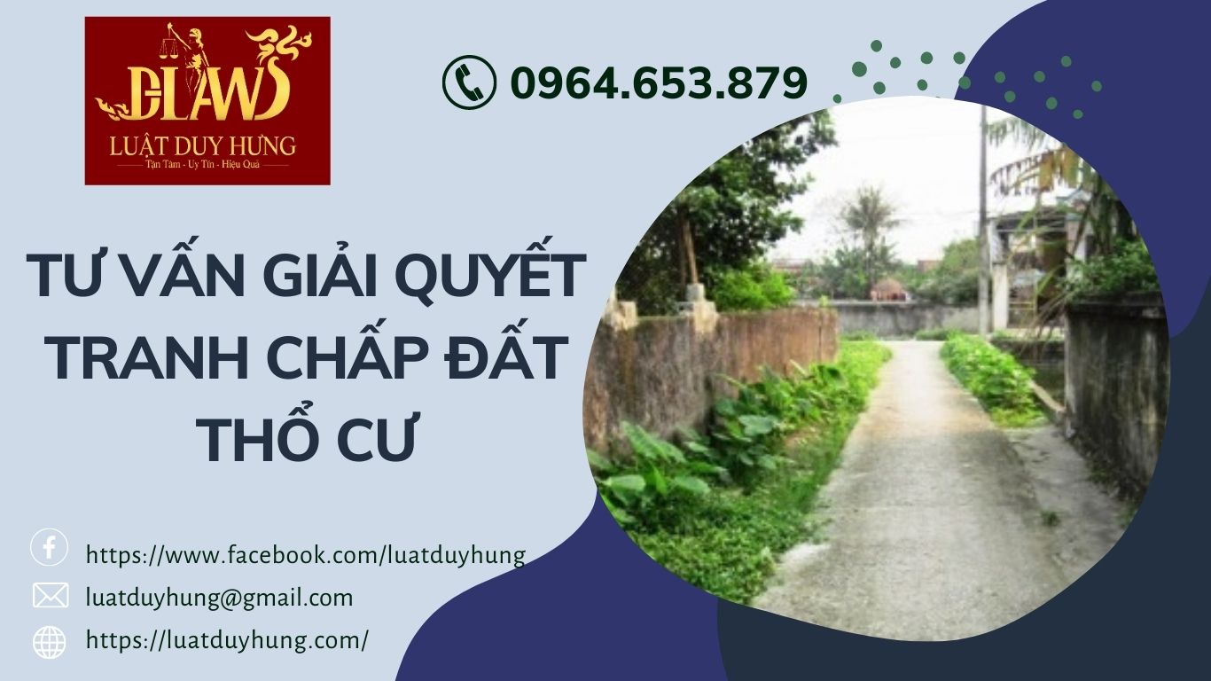 tư vấn giải quyết tranh chấp đất thổ cư