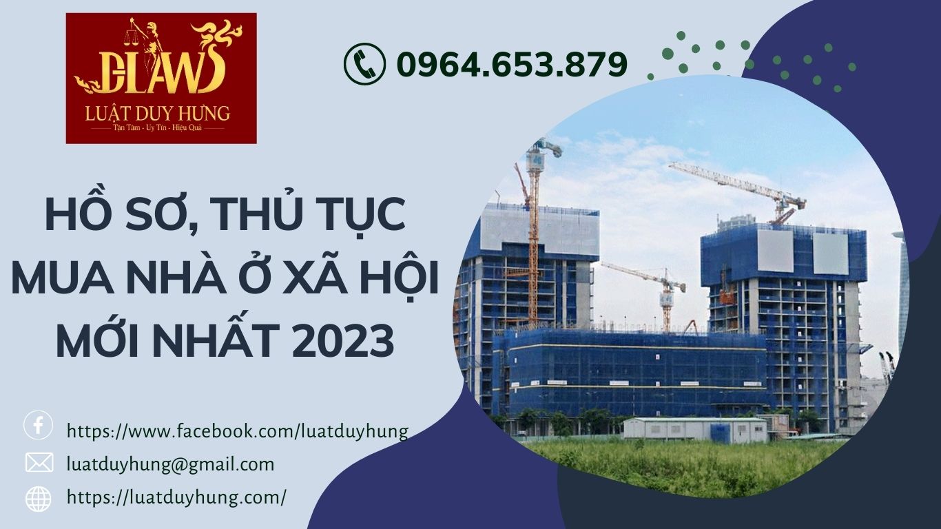 HỒ SƠ THỦ TỤC MUA NHÀ Ở XÃ HỘI