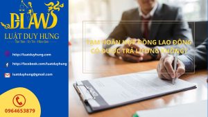 tạm hoãn hợp đồng lao động