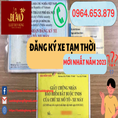 ĐĂNG KÝ XE TẠM THỜI MỚI NHẤT NĂM 2023