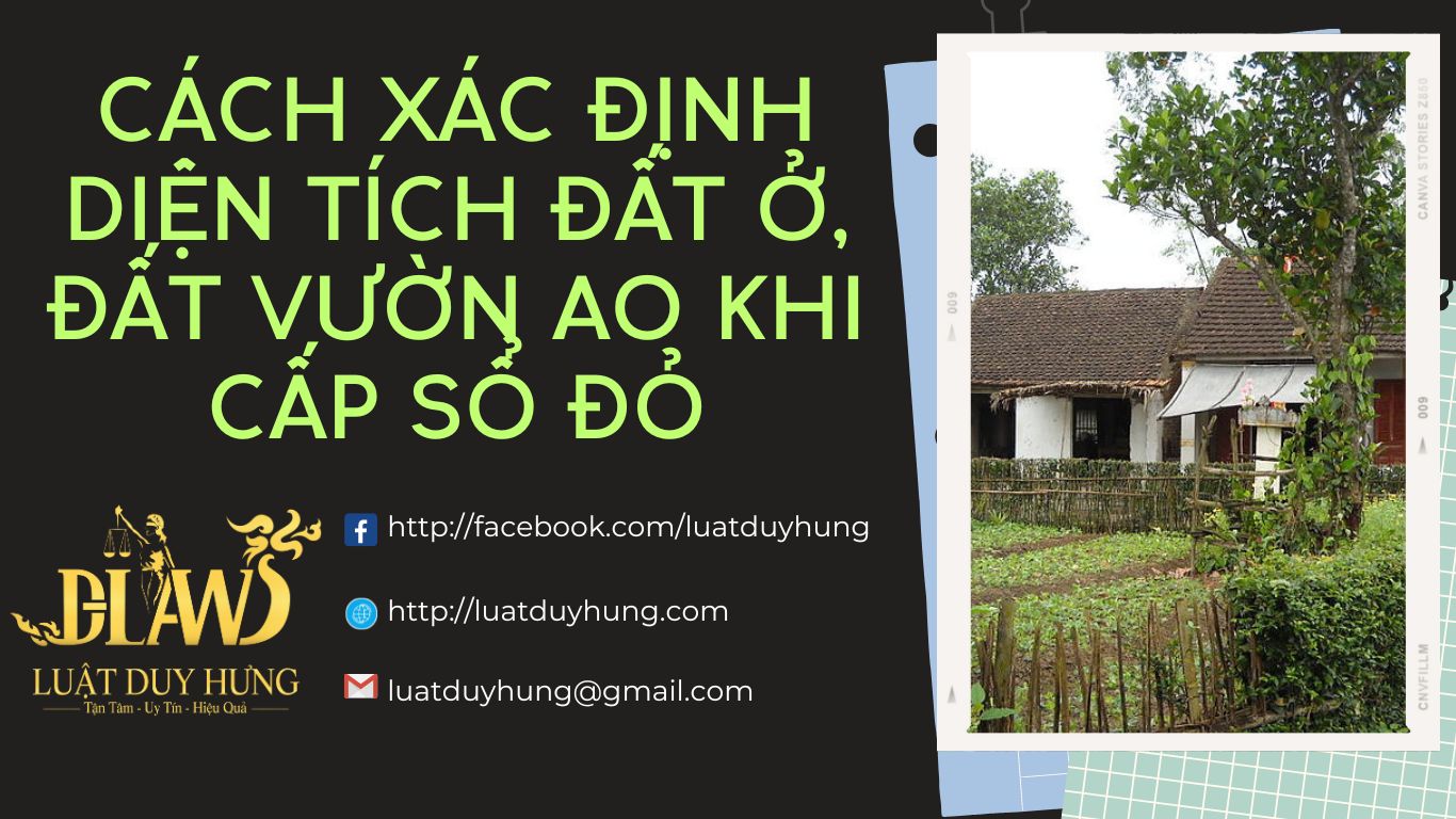 CÁCH XÁC ĐỊNH DIỆN TÍCH ĐẤT Ở, ĐẤT VƯỜN AO KHI CẤP SỔ ĐỎ