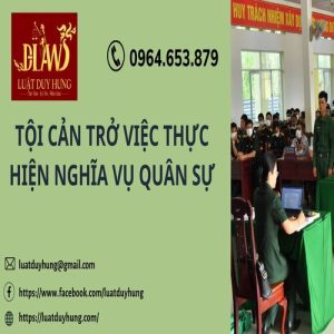 TỘI CẢN TRỞ VIỆC THỰC HIỆN NGHĨA VỤ QUÂN SỰ
