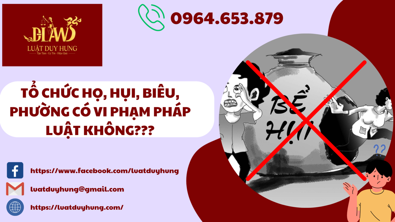 TỔ CHỨC HỌ, HỤI, BIÊU, PHƯỜNG CÓ VI PHẠM PHÁP LUẬT KHÔNG???
