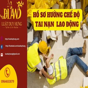 Hồ sơ hưởng chế độ tai nạn lao động