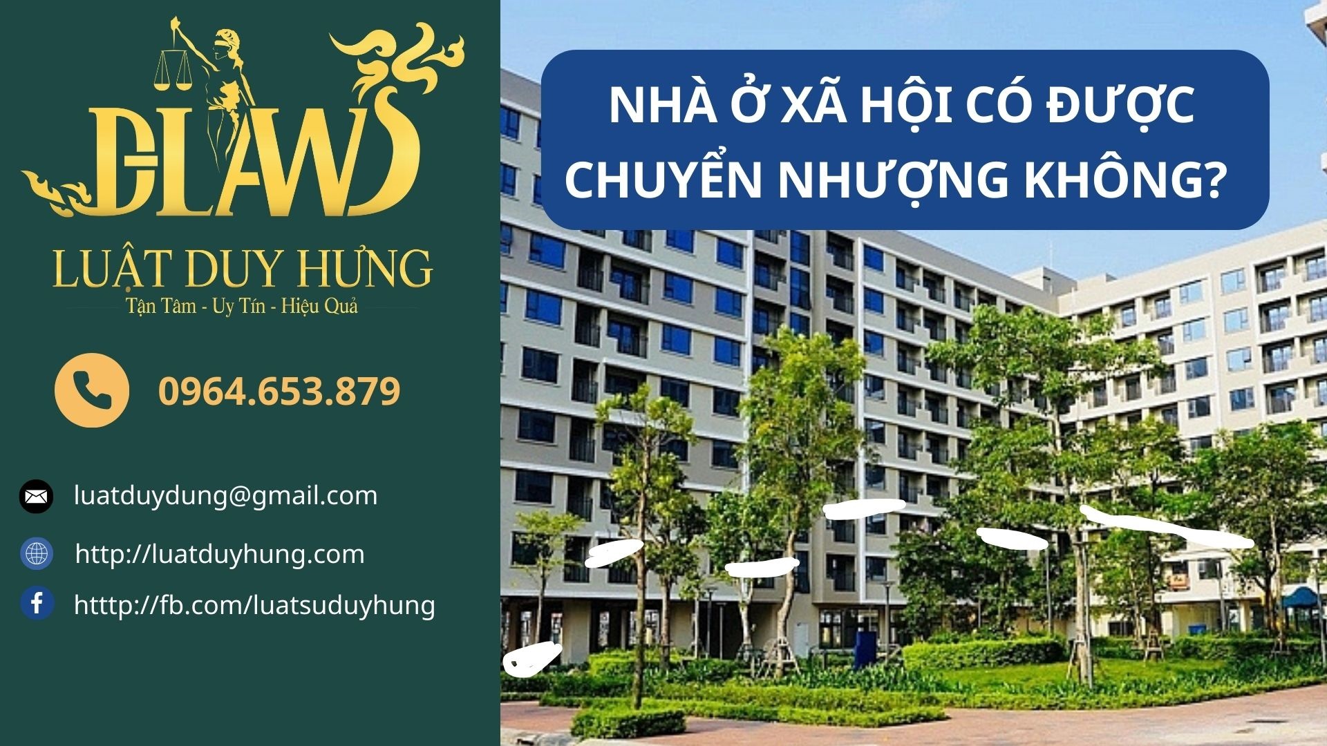 CHUYỂN NHƯỢNG NHÀ Ở XÃ HỘI