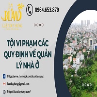 Tội vi phạm các quy định về quản lý nhà ở