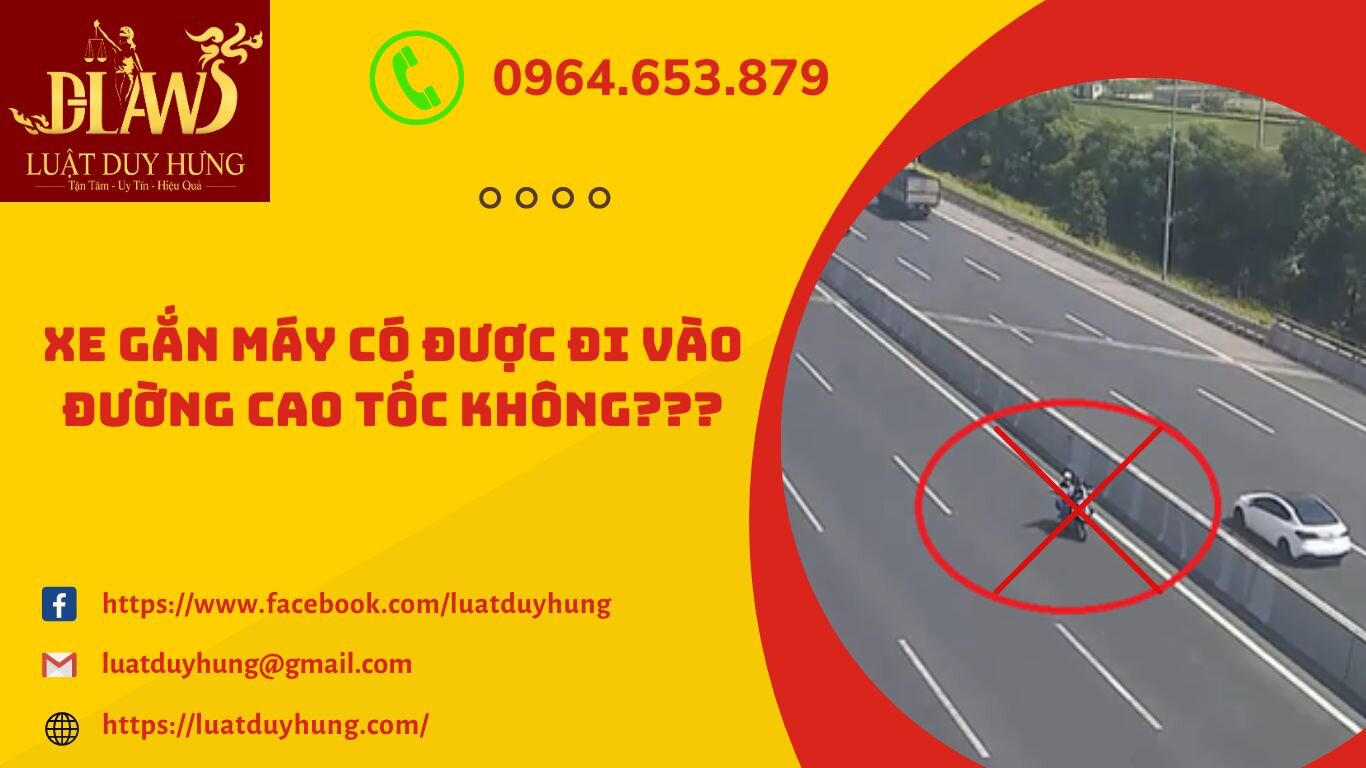 XE GẮN MÁY CÓ ĐƯỢC ĐI VÀO ĐƯỜNG CAO TỐC KHÔNG