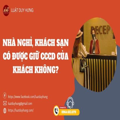 Nhà nghỉ, khách sạn có được giữ CCCD của khách không?