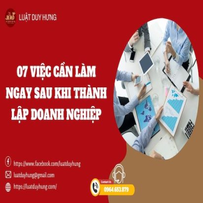 07 VIỆC CẦN LÀM NGAY SAU KHI THÀNH LẬP DOANH NGHIỆP
