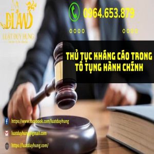 THỦ TỤC KHÁNG CÁO TRONG TỐ TỤNG HÀNH CHÍNH