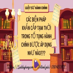 Các biện pháp khẩn cấp tạm thời trong tố ttụng hành chính