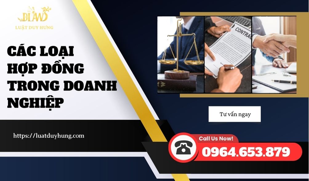 CÁC LOẠI HỢP ĐỒNG TRONG DOANH NGHIỆP