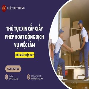 THỦ TỤC XIN CẤP GIẤY PHÉP HOẠT ĐỘNG DỊCH VỤ VIỆC LÀM