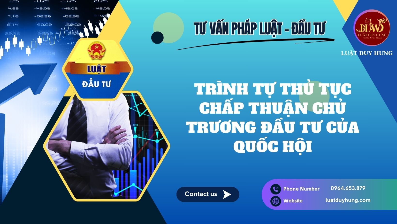 TRÌNH TỰ THỦ TỤC CHẤP THUẬN CHỦ TRƯƠNG ĐẦU TƯ CỦA QUỐC HỘI