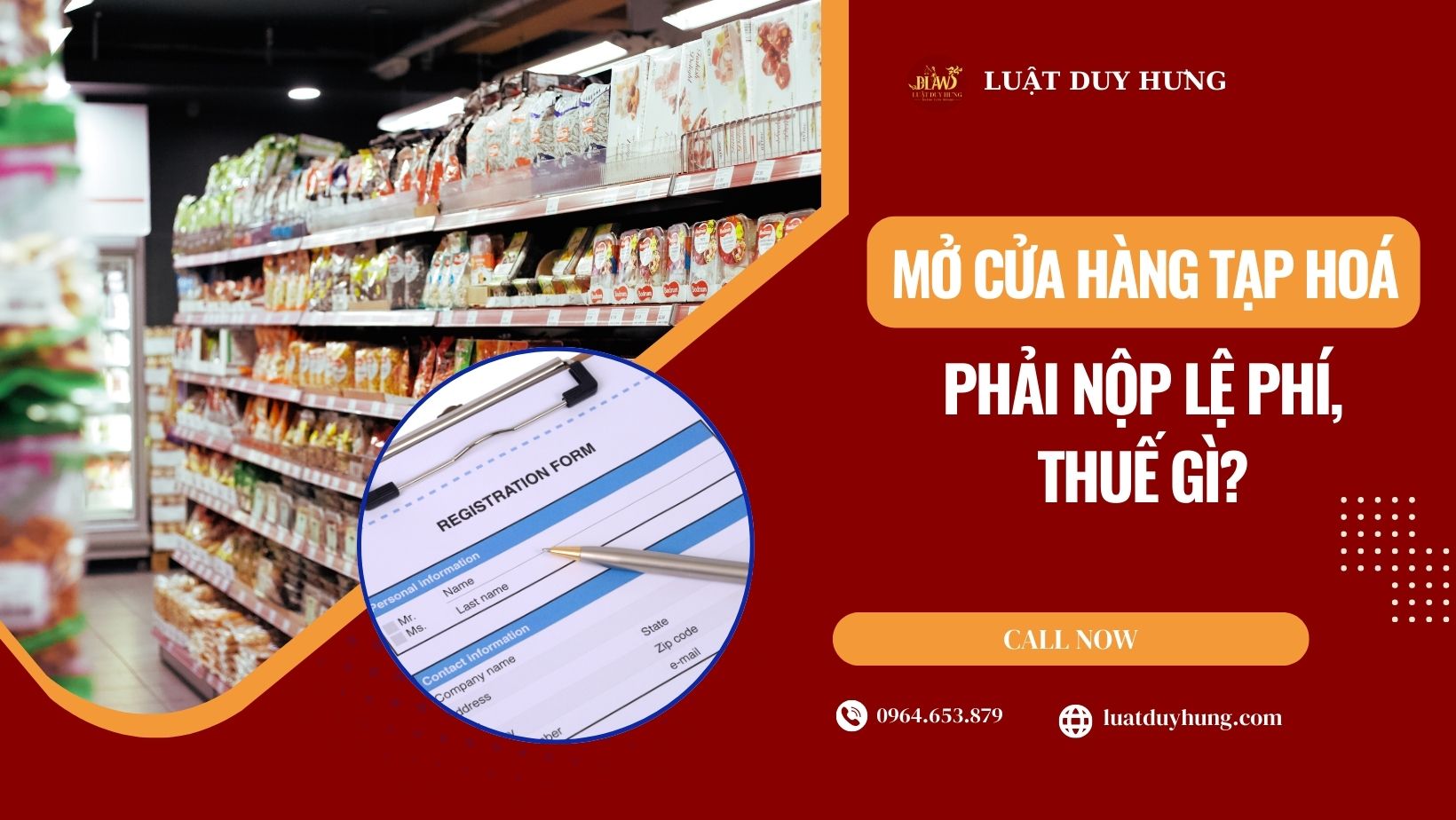 MỞ CỬA HÀNG KINH DOANH TẠP HOÁ PHẢI NỘP LỆ PHÍ, THUẾ GÌ?