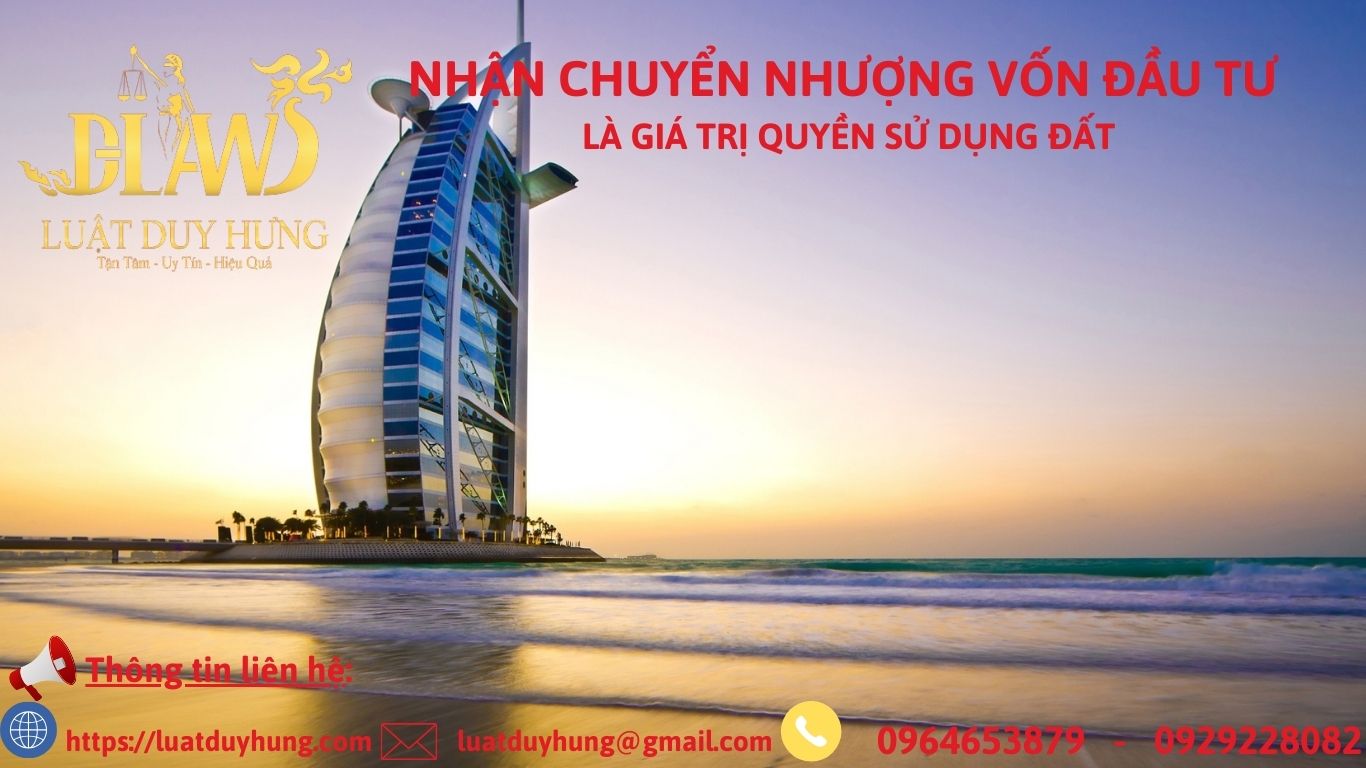 TỔ CHỨC KINH TẾ CÓ VỐN ĐẦU TƯ NƯỚC NGOÀI ĐƯỢC NHẬN CHUYỂN NHƯỢNG VỐN ĐẦU TƯ LÀ QUYỀN SỬ DỤNG ĐẤT
