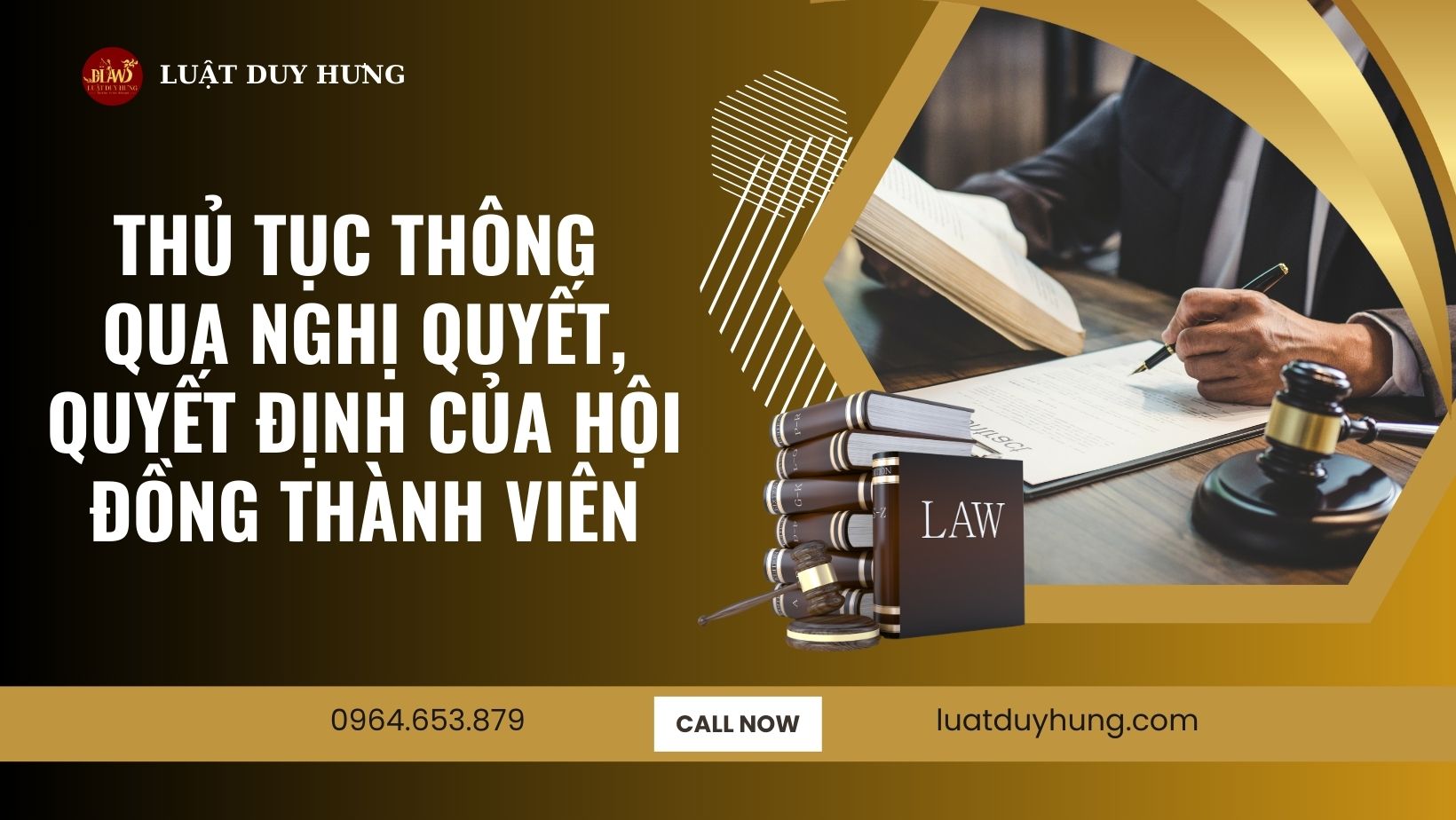 THỦ TỤC THÔNG QUA NGHỊ QUYẾT, QUYẾT ĐỊNH CỦA HỘI ĐỒNG THÀNH VIÊN