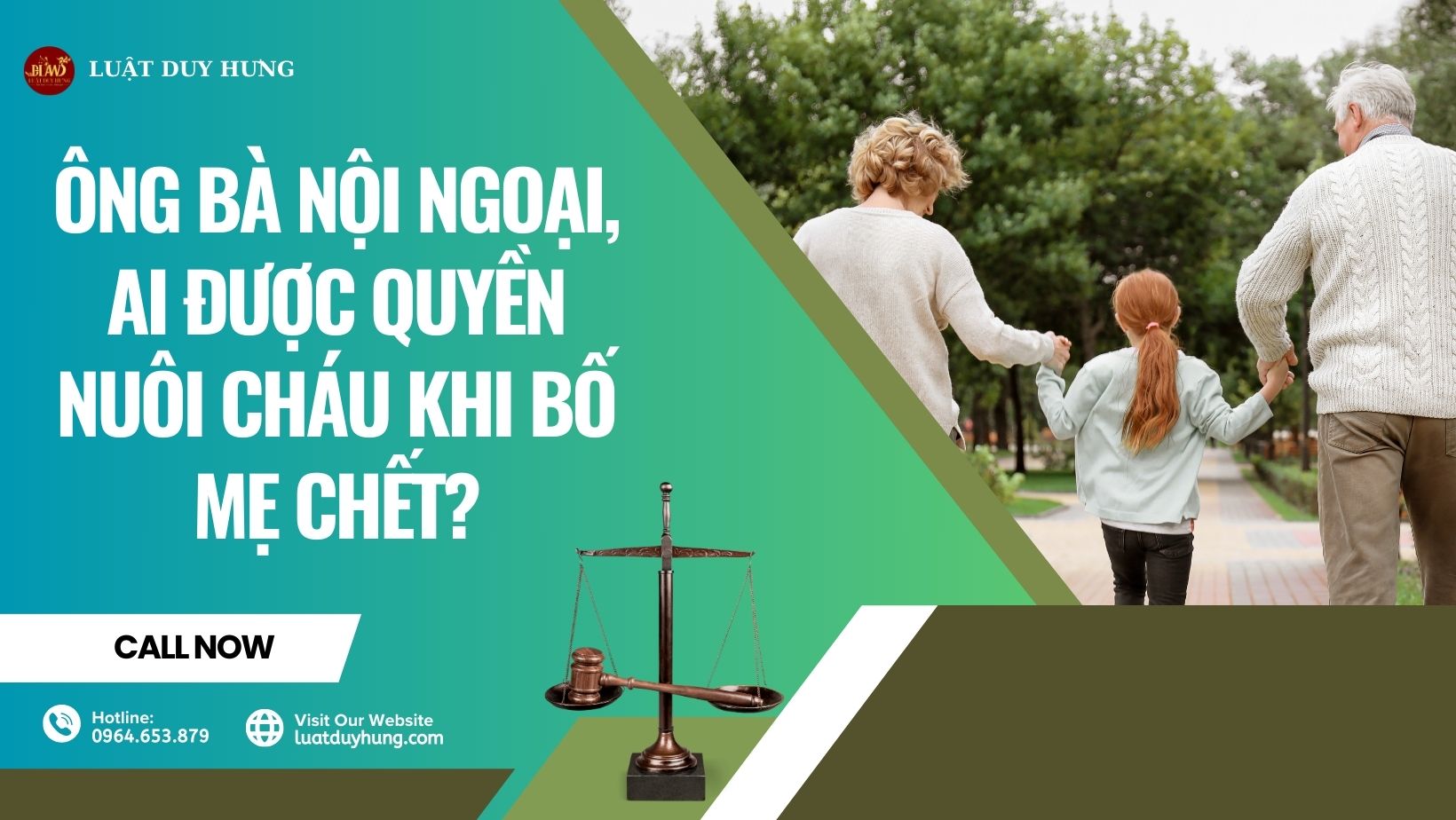 ÔNG BÀ NỘI NGOẠI, AI ĐƯỢC QUYỀN NUÔI CHÁU KHI BỐ MẸ CHẾT?