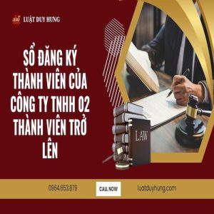 SỔ ĐĂNG KÝ THÀNH VIÊN CỦA CÔNG TY TNHH 02 THÀNH VIÊN TRỞ LÊN