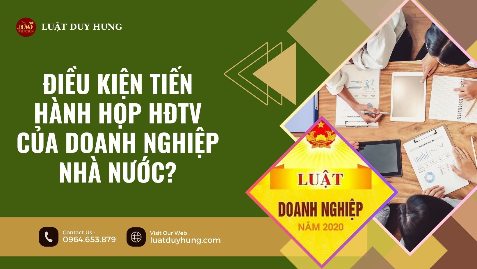 ĐIỀU KIỆN TIẾN HÀNH HỌP HĐTV CỦA DOANH NGHIỆP NHÀ NƯỚC?