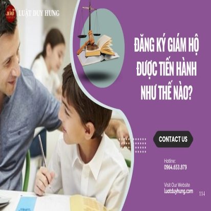ĐĂNG KÝ GIÁM HỘ ĐƯỢC TIẾN HÀNH NHƯ THẾ NÀO?