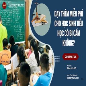 DẠY THÊM MIỄN PHÍ CHO HỌC SINH TIỂU HỌC CÓ BỊ CẤM KHÔNG?