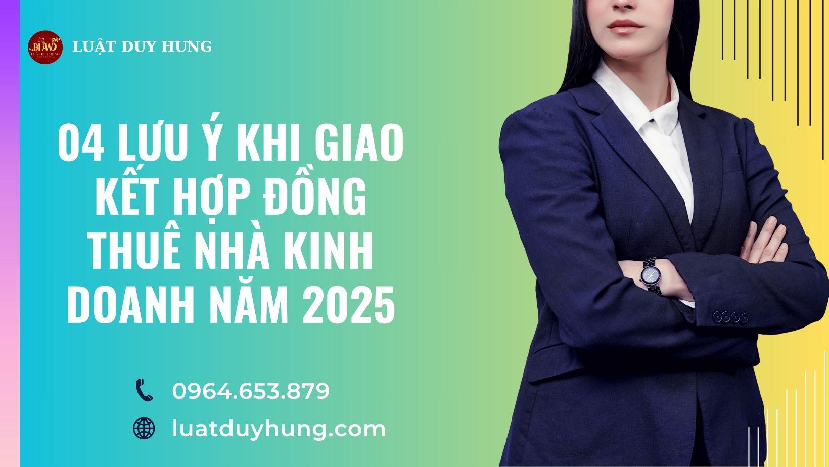 04 LƯU Ý KHI GIAO KẾT HỢP ĐỒNG THUÊ NHÀ KINH DOANH NĂM 2025