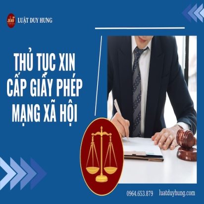 THỦ TỤC XIN CẤP GIẤY PHÉP MẠNG XÃ HỘI
