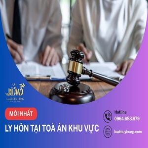 LY HÔN TẠI TOÀ ÁN KHU VỰC