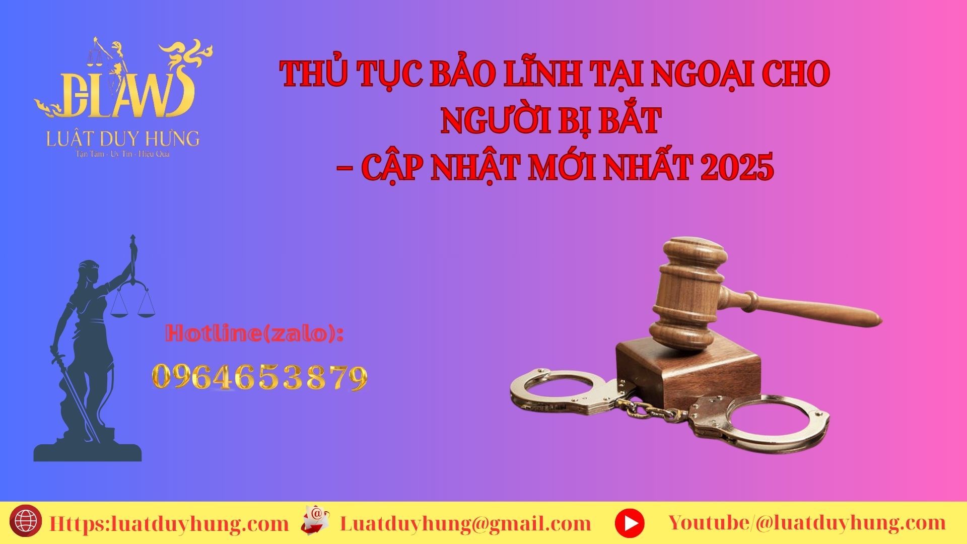 Thủ tục bảo lĩnh tại ngoại cho người bị bắt – Cập nhật mới nhất 2025