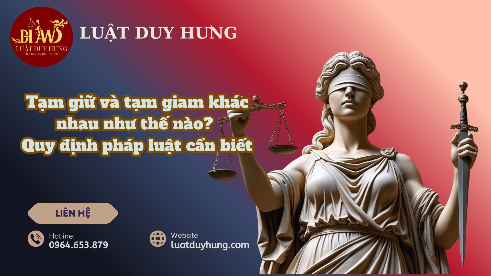 Tạm giữ và tạm giam khác nhau như thế nào Quy định pháp luật cần biết