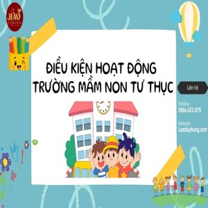 Điều kiện hoạt động mầm non tư