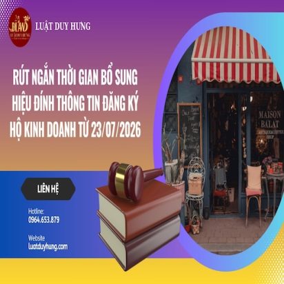 RÚT NGẮN THỜI GIAN BỔ SUNG HIỆU ĐÍNH THÔNG TIN ĐĂNG KÝ HỘ KINH DOANH TỪ 23/07/2026